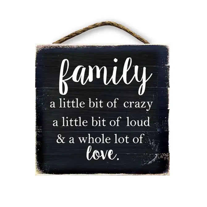Family A Little Bit Of Crazy A Little Bit Of Loud...
