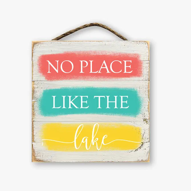 No Place Like The Lake Sign
