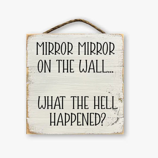Mirror Mirror On The Wall What The Hell Happened