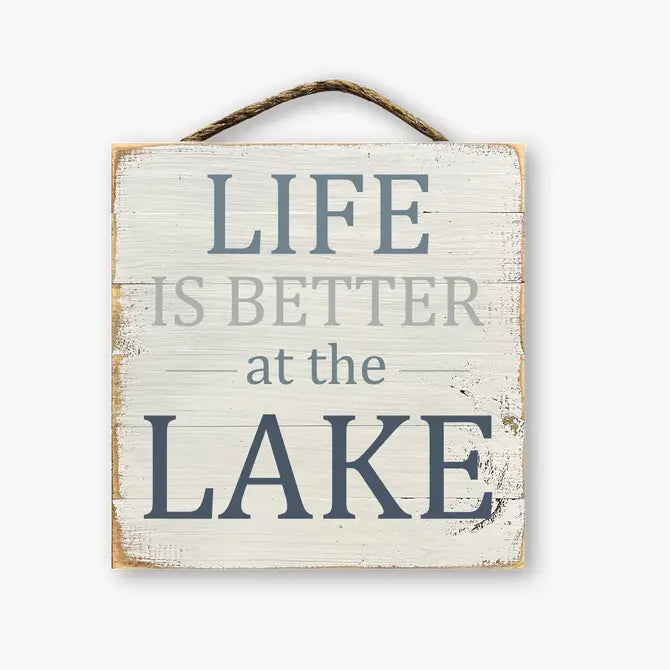 Life is Better at the Lake Sign