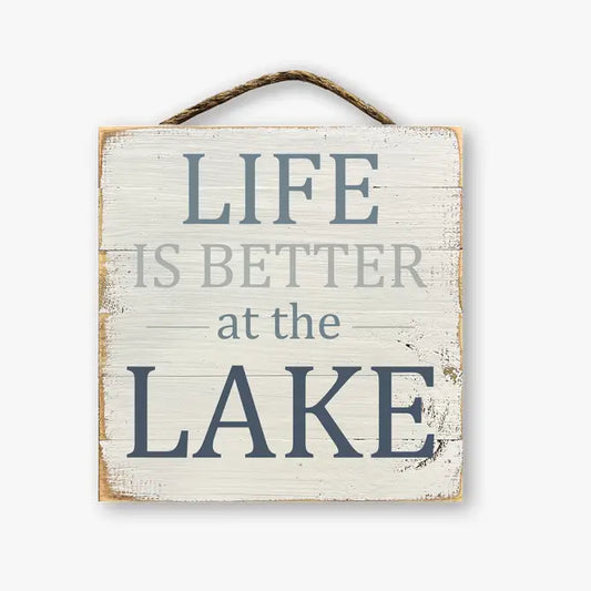 Life is Better at the Lake Sign