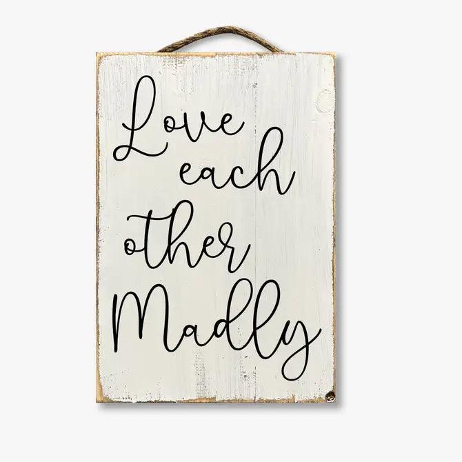 Love Each Other Madly