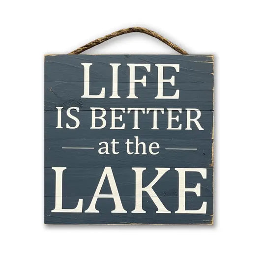 Life is Better at the Lake Sign