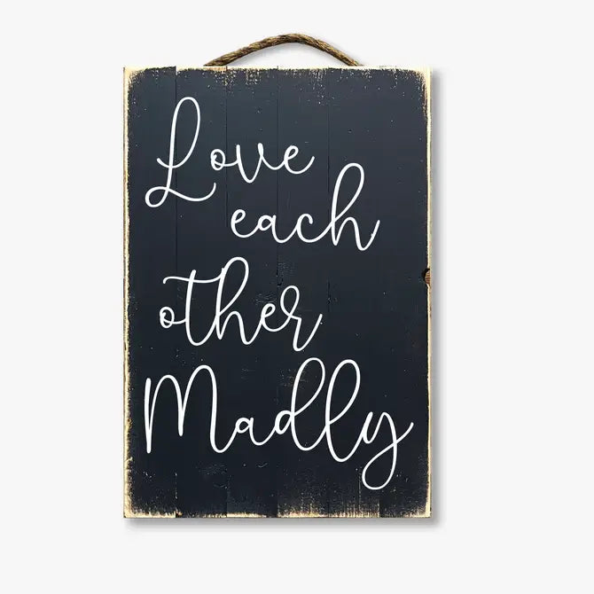 Love Each Other Madly