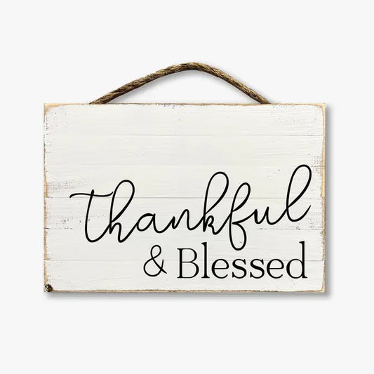 Thankful And Blessed