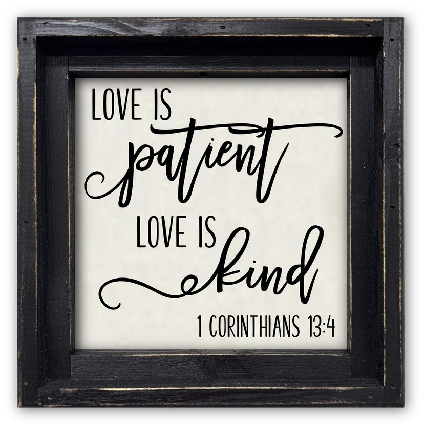 FRAMED CANVAS LOVE IS PATIENT LOVE IS KIND