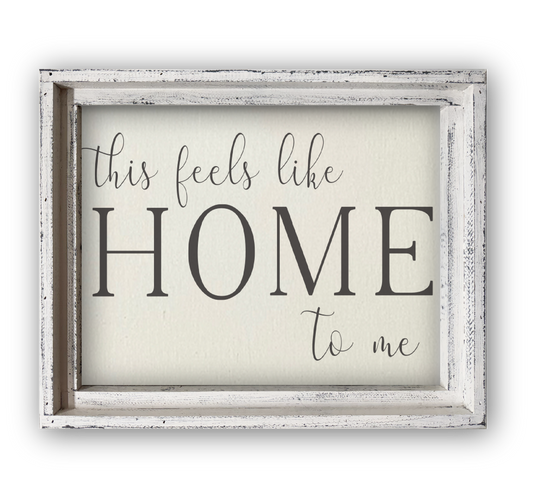 FRAMED CANVAS THIS FEELS LIKE HOME TO ME