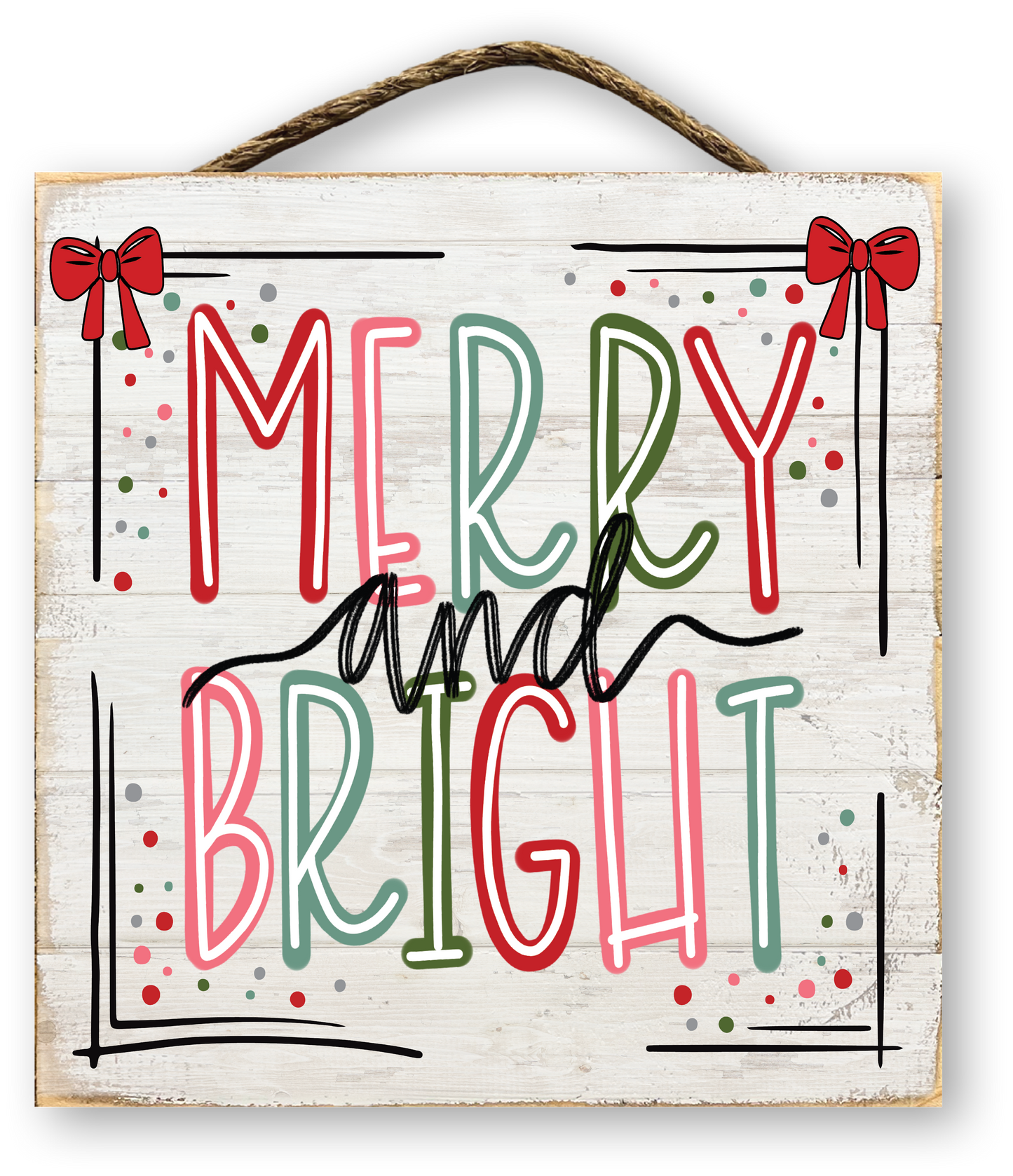 Merry and Bright Christmas Sign