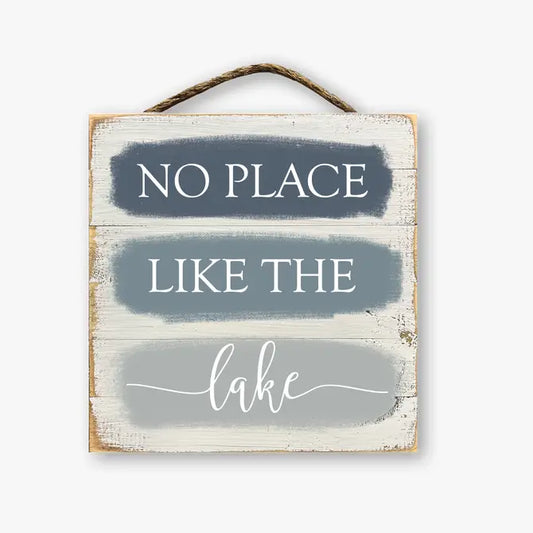 No Place Like The Lake Sign