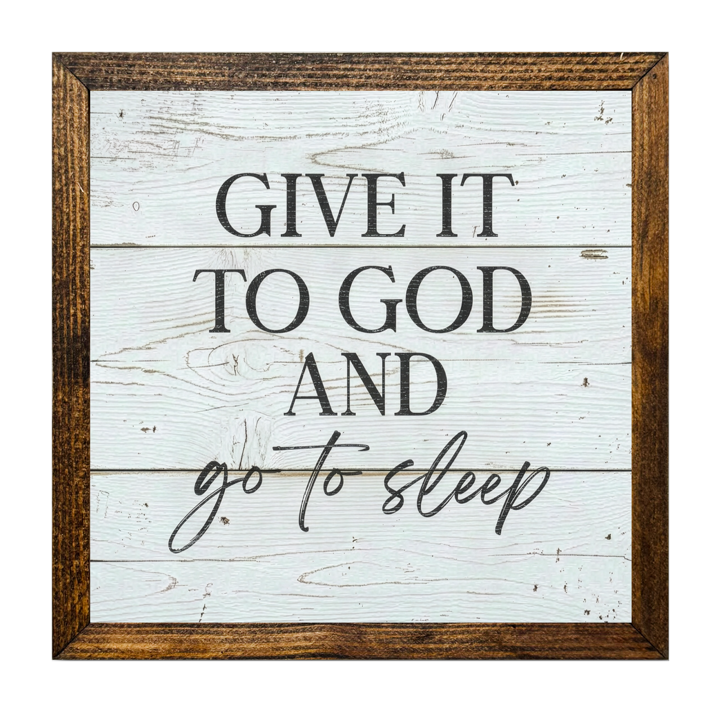 TIMBERLAND FRAME GIVE IT TO GOD AND GO TO SLEEP