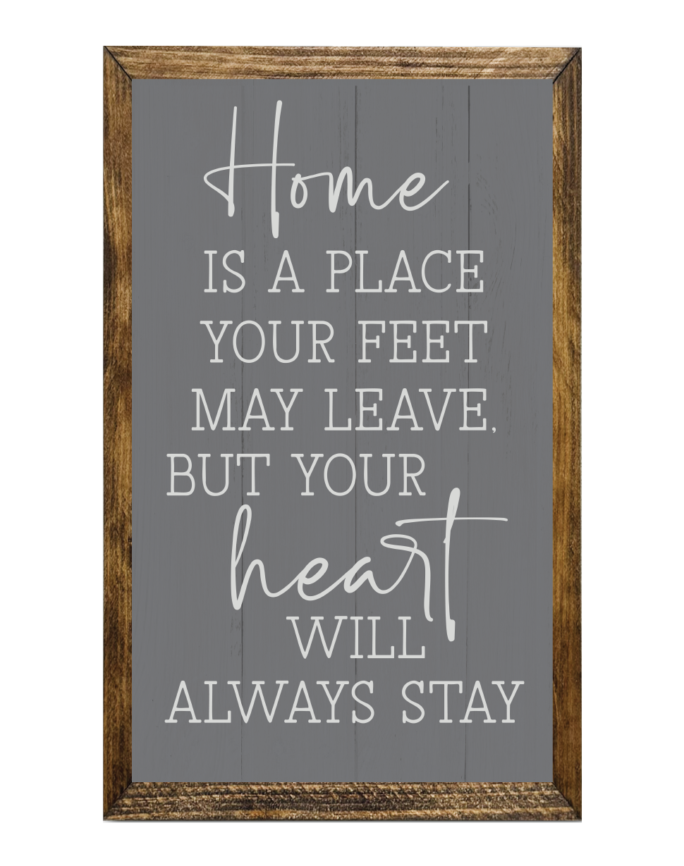 TIMBERLAND FRAME HOME YOUR FEET WILL LEAVE HEART WILL STAY