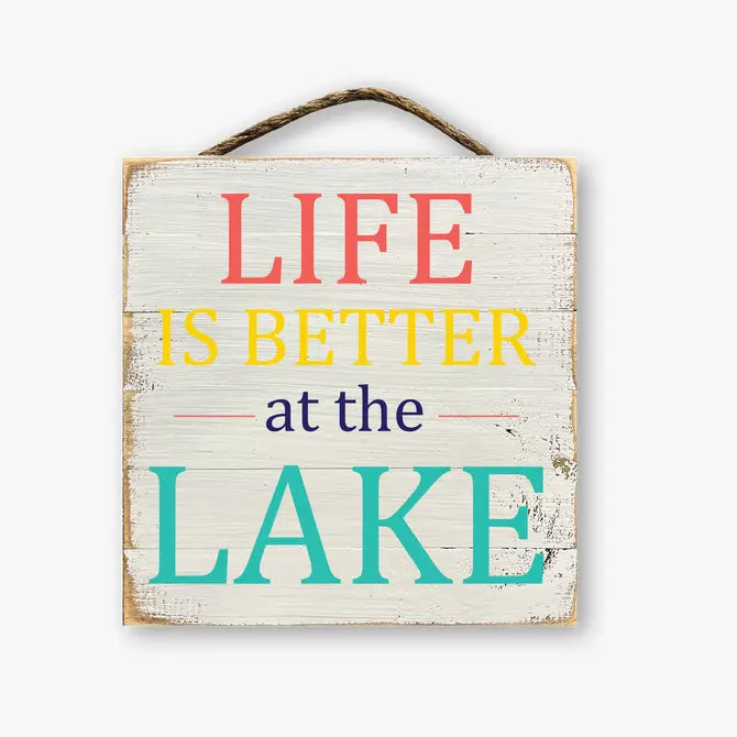 Life is Better at the Lake Sign