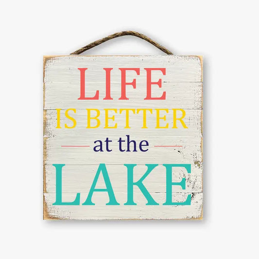 Life is Better at the Lake Sign