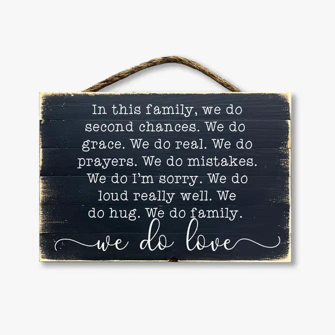 In This Family We Do Second Chances...