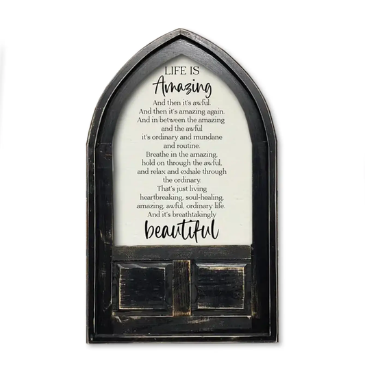Small Arched Framed Life is Amazing