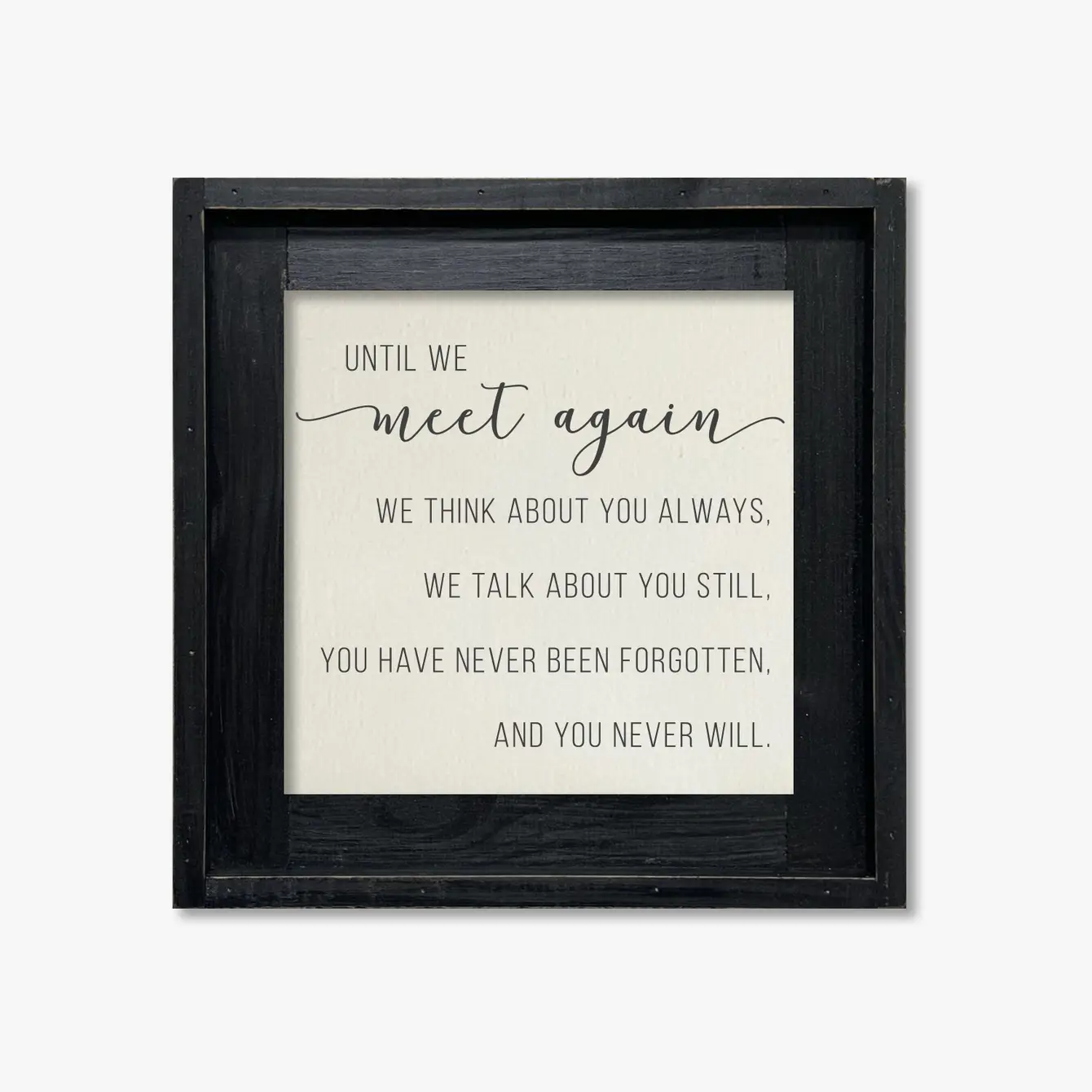 FRAMED CANVAS UNTIL WE MEET AGAIN