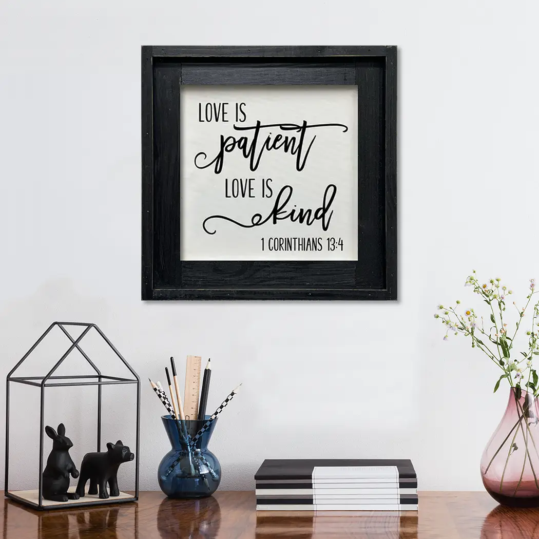 FRAMED CANVAS LOVE IS PATIENT