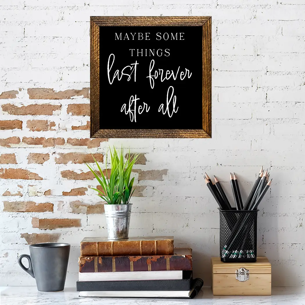 TIMBERLAND FRAME MAYBE SOME THINGS LAST FOREVER AFTER ALL