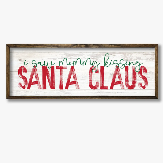 TIMBERLAND FRAME I SAW MOMMY KISSING SANTA CLAUS