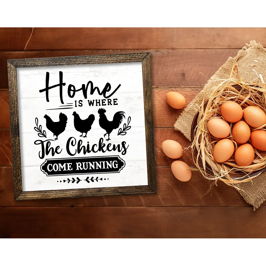 TIMBERLAND FRAME HOME IS WHERE THE CHICKEN COME RUNNING