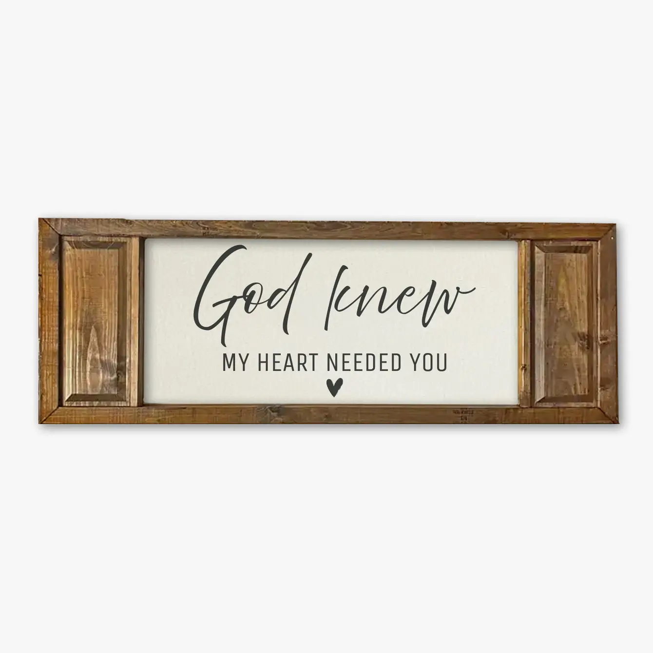 FRAMED CANVAS GOD KNEW MY HEART NEEDED YOU