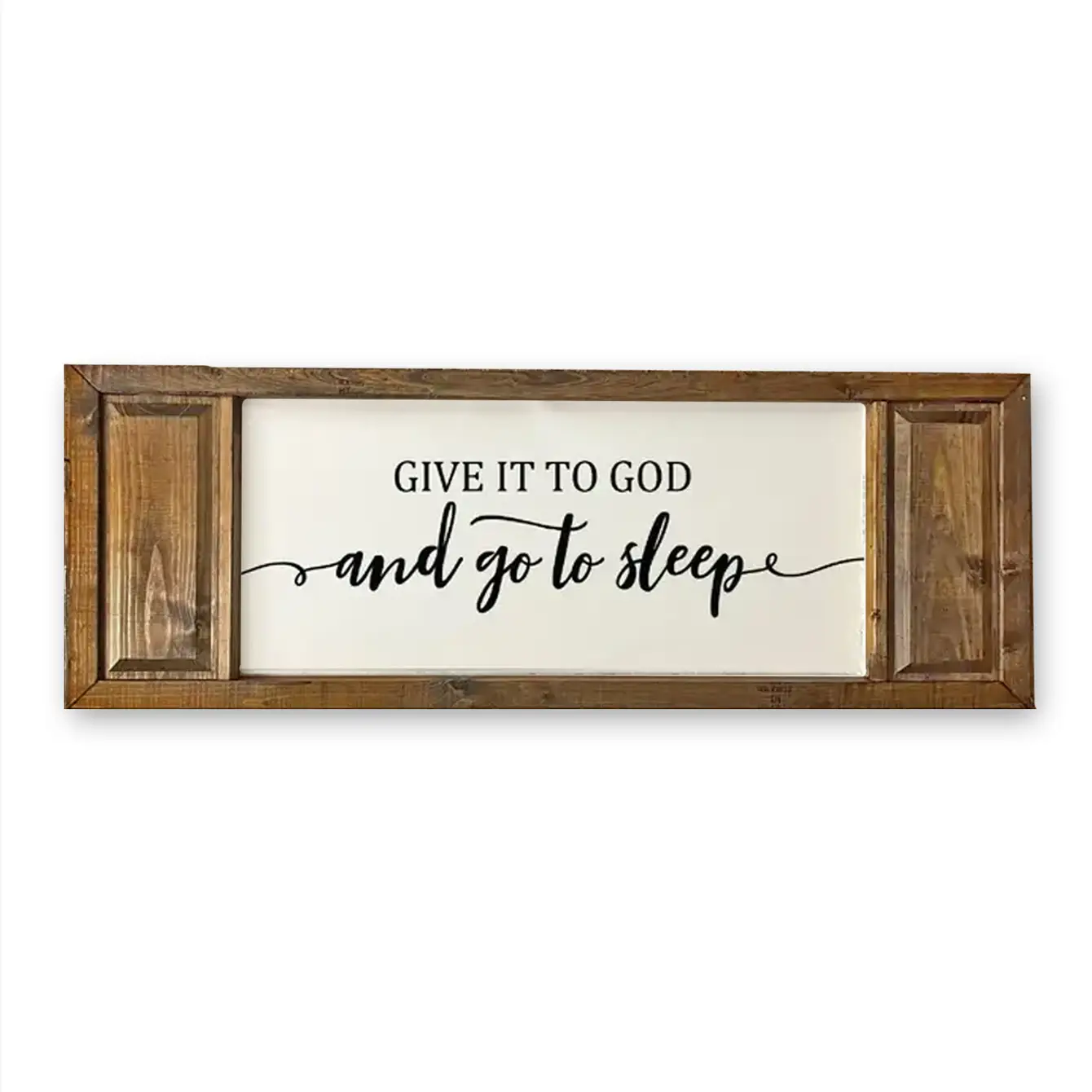 FRAMED CANVAS GIVE IT TO GOD AND GO TO SLEEP