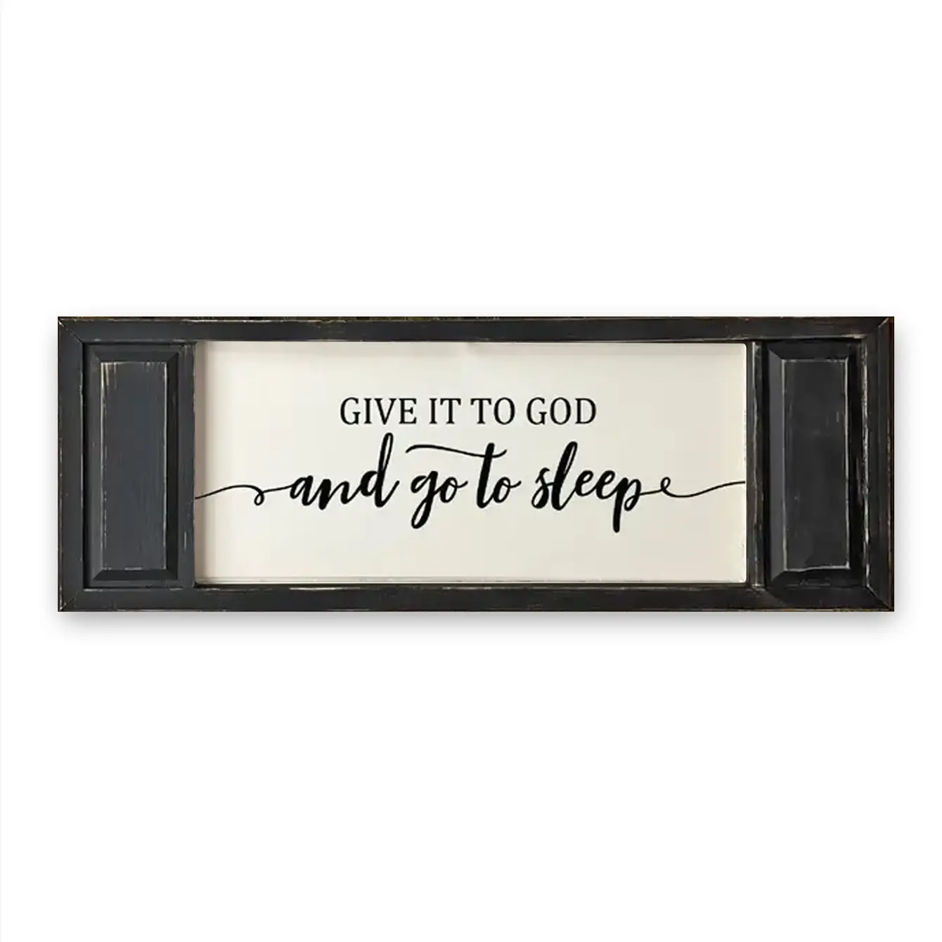 FRAMED CANVAS GIVE IT TO GOD AND GO TO SLEEP