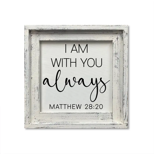 FRAMED CANVAS I AM ALWAYS WITH YOU