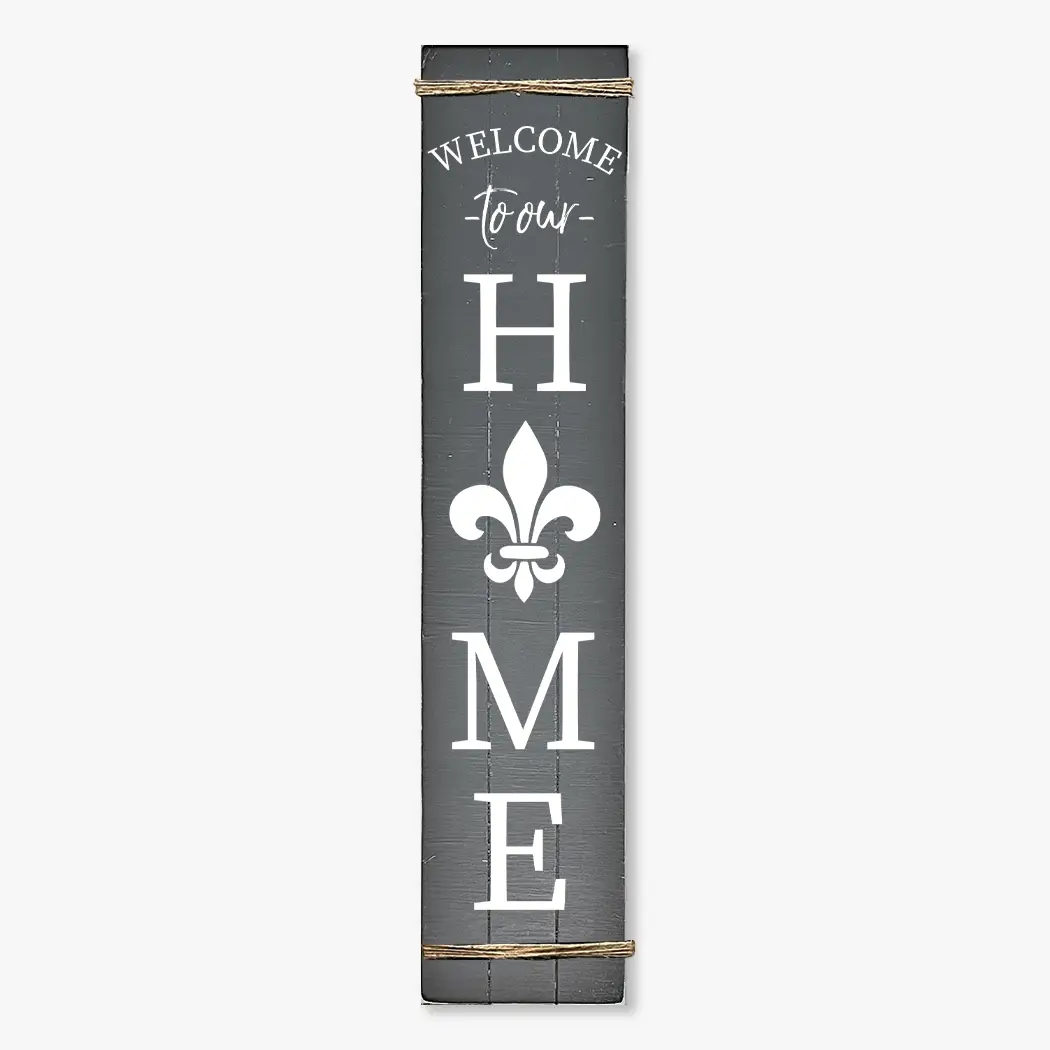 PORCH LEANER WELCOME HOME FLEUR DE LIS