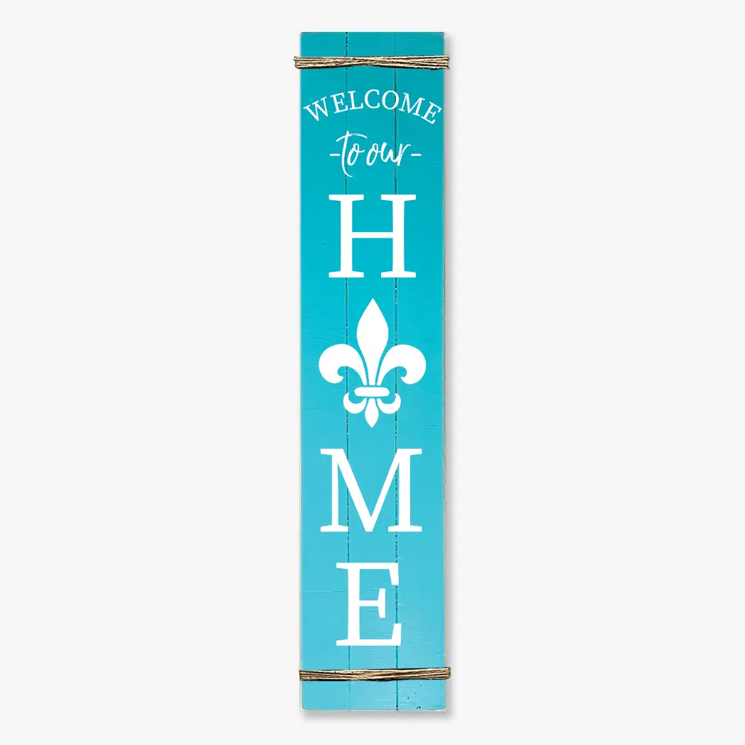 PORCH LEANER WELCOME HOME FLEUR DE LIS