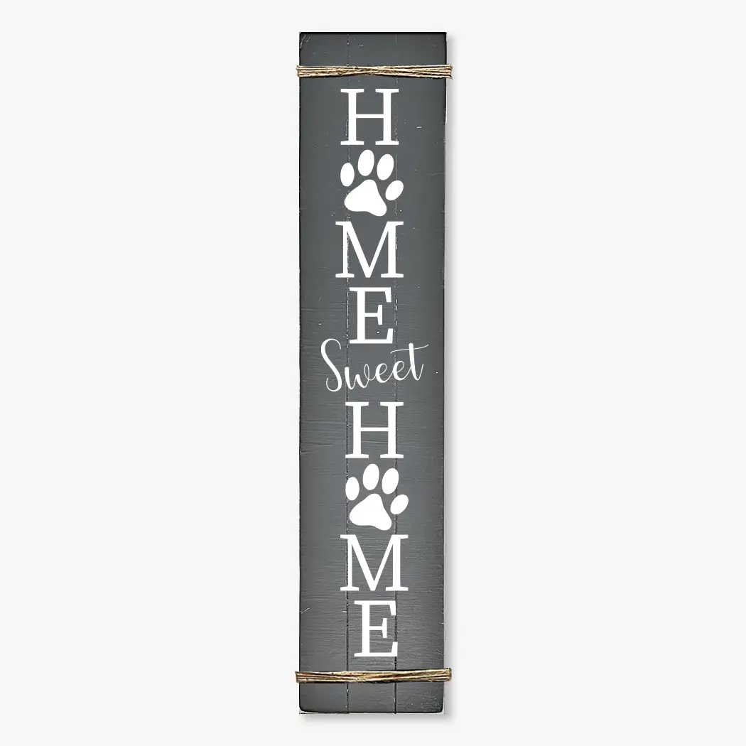 PORCH LEANER HOME SWEET HOME PAW