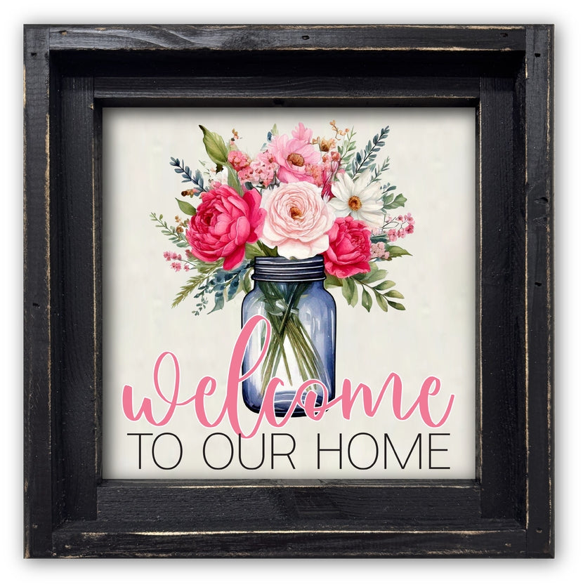 FRAMED CANVAS WELCOME TO OUR HOME FLORAL MASON JAR