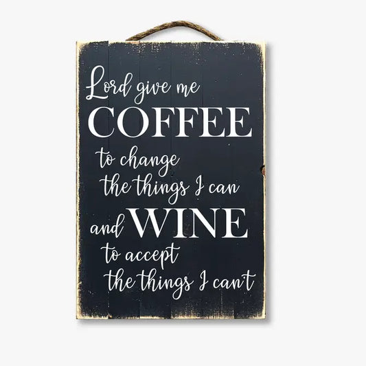 Lord Give Me Coffee To Change The Things I Can...