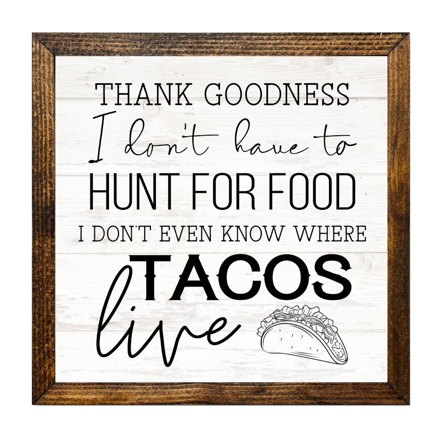 TIMBERLAND FRAME HUNT FOR FOOD, WHERE TACOS LIVE