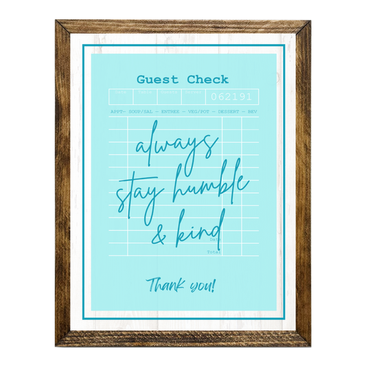 TIMBERLAND "GUEST CHECK SERIES"- ALWAYS STAY HUMBLE AND KIND