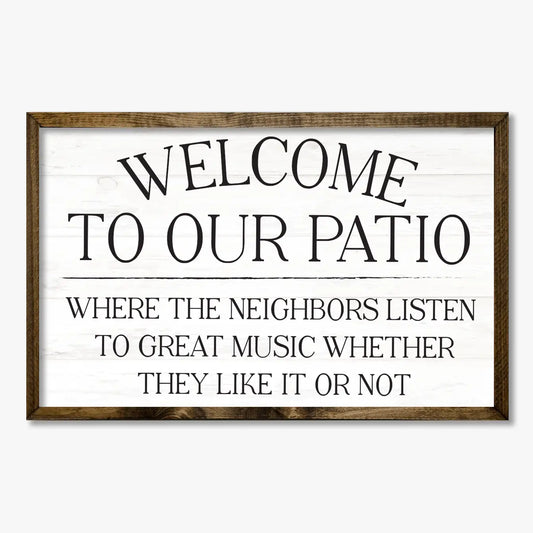 TIMBERLAND FRAME WELCOME TO OUR PATIO