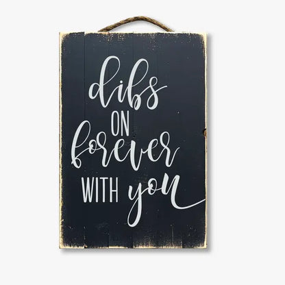 Dibs On Forever With You