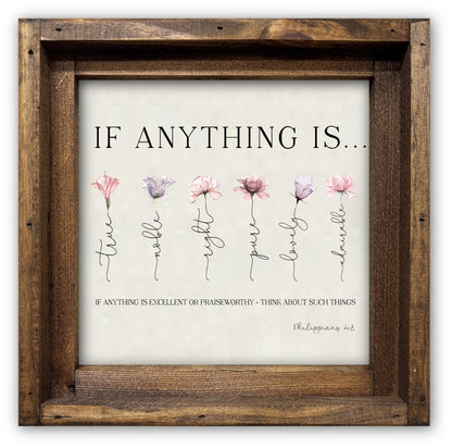 FRAMED CANVAS IF ANYTYHING IS...PHIL 4:8