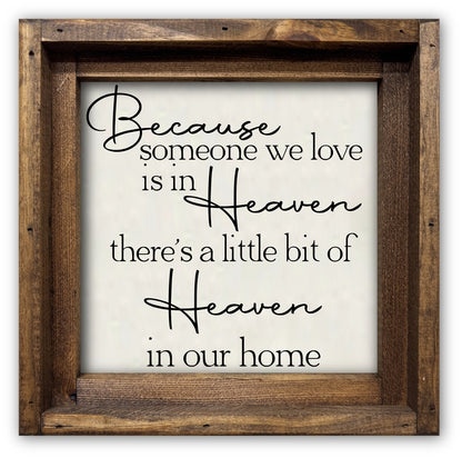 FRAMED CANVAS BECAUSE SOMEONE WE LOVE IS IN HEAVEN