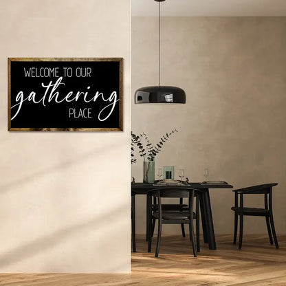 TIMBERLAND FRAME WELCOME TO OUR GATHERING PLACE