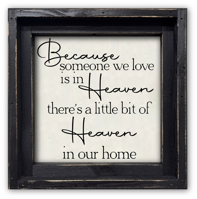 FRAMED CANVAS BECAUSE SOMEONE WE LOVE IS IN HEAVEN