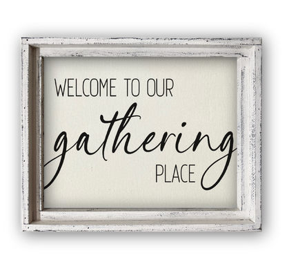FRAMED CANVAS WELCOME TO OUR GATHERING PLACE