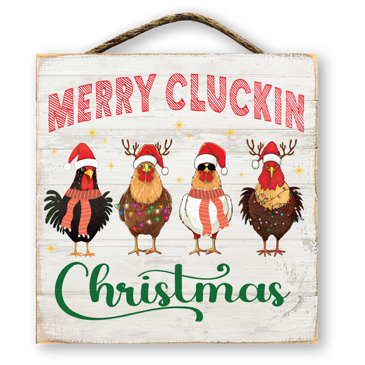 Merry Cluckin' Christmas Chickens Sign