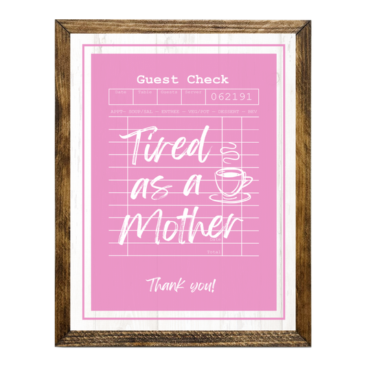 TIMBERLAND "GUEST CHECK SERIES"- TIRED AS A MOTHER