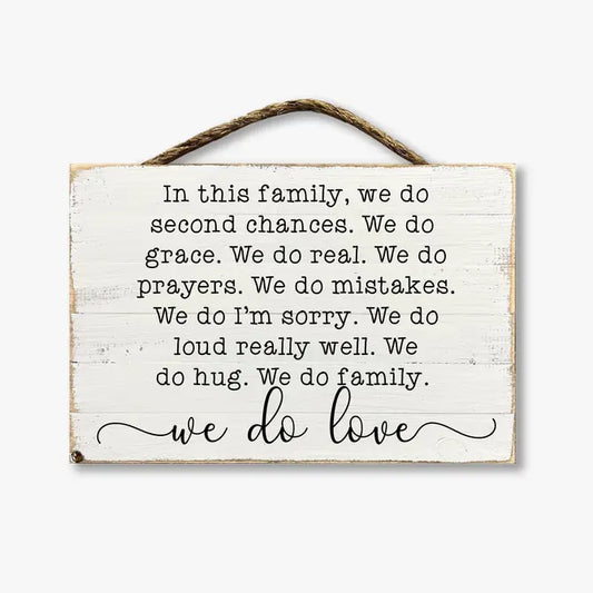 In This Family We Do Second Chances...