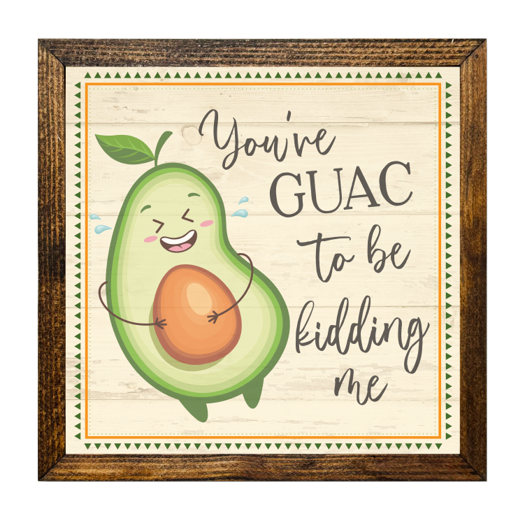 TIMBERLAND FRAME YOU'VE GUAC TO BE KIDDING ME