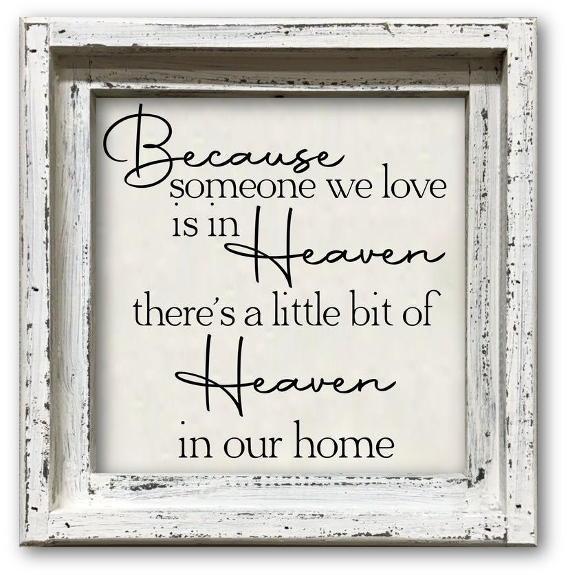 FRAMED CANVAS BECAUSE SOMEONE WE LOVE IS IN HEAVEN