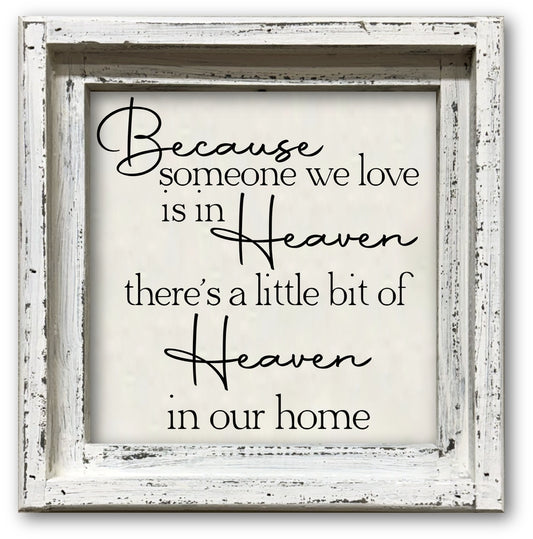 FRAMED CANVAS BECAUSE SOMEONE WE LOVE IS IN HEAVEN