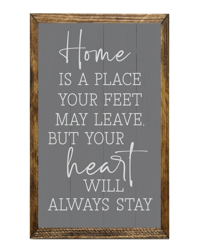 TIMBERLAND FRAME HOME QUOTE–HEART ALWAYS STAYS SIGN