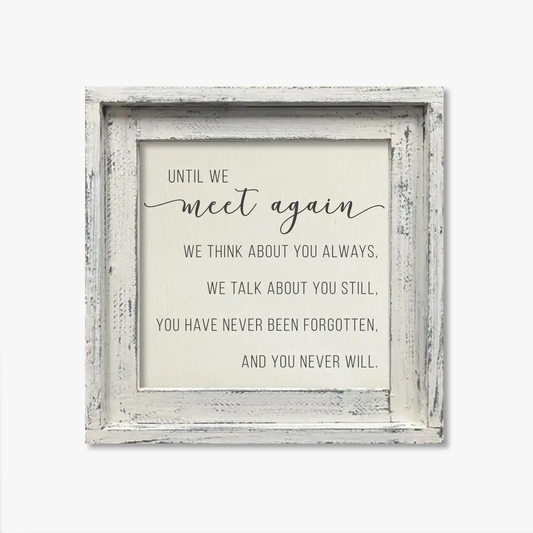 FRAMED CANVAS UNTIL WE MEET AGAIN